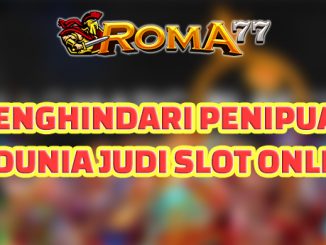 Menghindari Penipuan di Dunia Judi Slot Online - Judi slot online semakin populer dan banyak diminati oleh masyarakat
