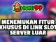 Menemukan Fitur Khusus di Link Slot Server Luar - Slot online menjadi salah satu permainan yang sangat populer saat ini