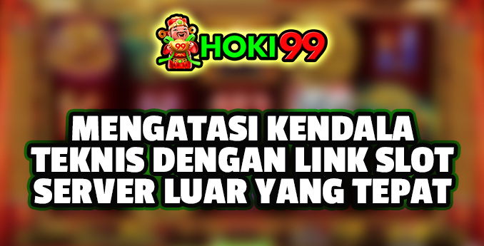Mengatasi Kendala Teknis dengan Link Slot Server Luar - Kendala teknis pada situs web dapat terjadi pada siapa saja, termasuk pada situs Mengatasi Kendala Teknis dengan Link Slot Server Luar - Kendala teknis pada situs web dapat terjadi pada siapa saja, termasuk pada situs