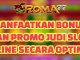 Manfaatkan Bonus dan Promo Judi Slot Online Secara Optimal - Judi slot online telah menjadi hiburan yang populer bagi banyak orang.
