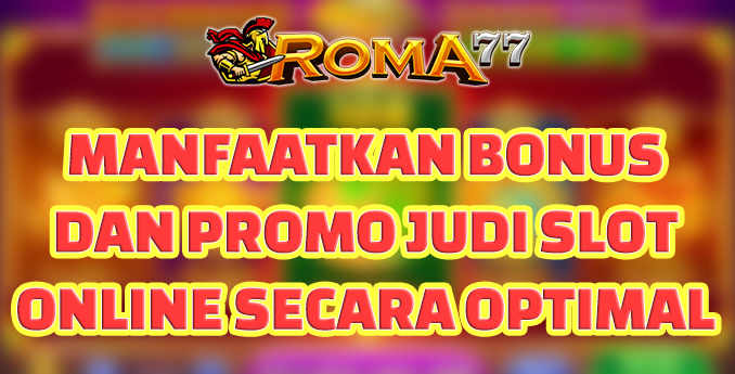 Manfaatkan Bonus dan Promo Judi Slot Online Secara Optimal - Judi slot online telah menjadi hiburan yang populer bagi banyak orang. Manfaatkan Bonus dan Promo Judi Slot Online Secara Optimal - Judi slot online telah menjadi hiburan yang populer bagi banyak orang.