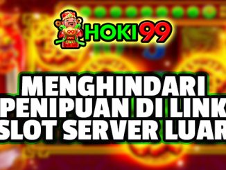 Menghindari Penipuan di Link Slot Server Luar - banyak pemain slot online yang beralih ke link slot server luar.