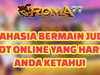 Rahasia Bermain Judi Slot Online yang Harus Anda Ketahui - Judi slot online merupakan salah satu jenis permainan judi online