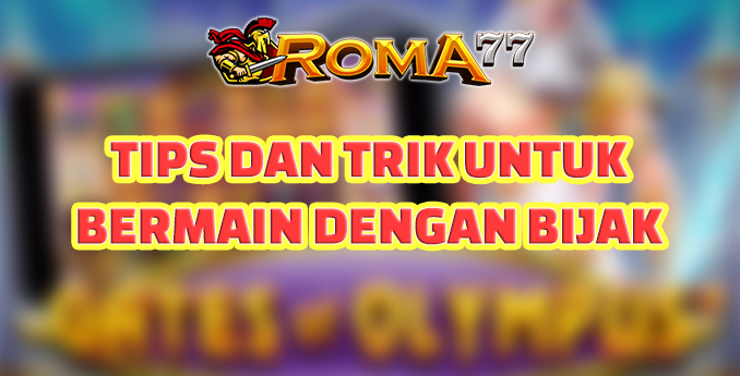 Tips dan Trik untuk Bermain dengan Bijak - Bermain game adalah cara yang menyenangkan untuk mengisi waktu luang dan menghilangkan stres