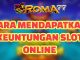 Cara Mendapatkan Keuntungan Slot Online Terpercaya? - Untuk meraih keuntungan hingga ratusan juta rupiah dalam bermain slot online terpercaya