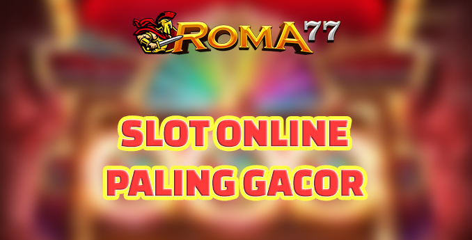Ragam Tips Menang Slot online paling gacor - Mesin slot online paling gacor adalah mesin judi yang banyak dimainkan oleh player
