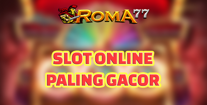Ragam Tips Menang Slot online paling gacor - Mesin slot online paling gacor adalah mesin judi yang banyak dimainkan oleh player Ragam Tips Menang Slot online paling gacor - Mesin slot online paling gacor adalah mesin judi yang banyak dimainkan oleh player