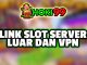 Link slot server luar dan VPN adalah dua teknologi yang berbeda namun memiliki tujuan yang sama, yaitu membantu pengguna dalam mengakses