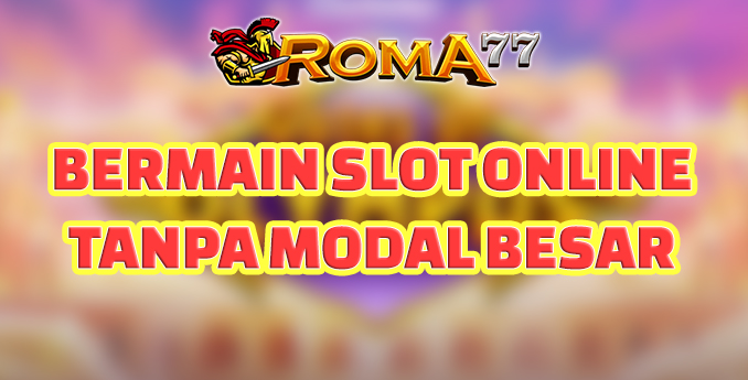 Bermain Slot Online Tanpa Modal Besar - Permainan slot online adalah salah satu jenis permainan kasino yang paling populer Bermain Slot Online Tanpa Modal Besar - Permainan slot online adalah salah satu jenis permainan kasino yang paling populer