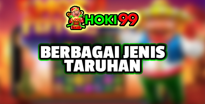 Mengenal Berbagai Jenis Taruhan - Judi online telah menjadi salah satu hiburan yang populer di seluruh dunia Mengenal Berbagai Jenis Taruhan - Judi online telah menjadi salah satu hiburan yang populer di seluruh dunia