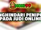Menghindari Penipuan di Judi Online - Judi online kini semakin populer di kalangan masyarakat. Banyak orang memilih untuk berjudi