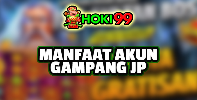 Manfaatkan Akun Gampang JP Untuk Meningkatkan Peluang Menang Slot Online - Dalam era modern seperti sekarang ini, teknologi Manfaatkan Akun Gampang JP Untuk Meningkatkan Peluang Menang Slot Online - Dalam era modern seperti sekarang ini, teknologi
