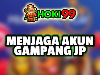 Cara Mudah Menjaga Akun Gampang JP - Judi slot online menjadi salah satu jenis permainan judi online yang sangat diminati oleh banyak orang