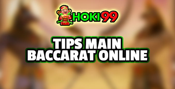 Tips Bermain Baccarat Online - Dalam permainan judi online, Baccarat merupakan salah satu permainan yang populer di kalangan pemain judi Tips Bermain Baccarat Online - Dalam permainan judi online, Baccarat merupakan salah satu permainan yang populer di kalangan pemain judi