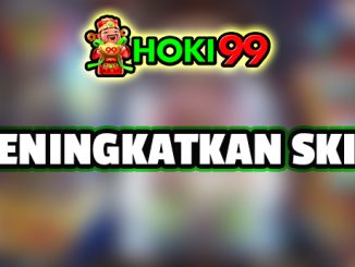 Meningkatkan Kesabaran dan Skill Bermain - Judi online telah menjadi fenomena yang mendominasi dunia perjudian dalam beberapa tahun terakhir