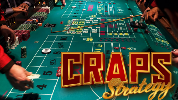 Strategi dan Taktik Craps Terbaik untuk Menang Strategi dan Taktik Craps Terbaik untuk Menang